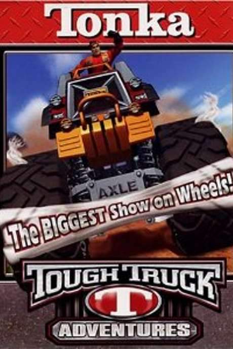 Tonka Tough Truck Adventures: The Biggest Show on Wheels